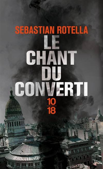 Le chant du converti | Sebastian Rotella, Anne Guitton