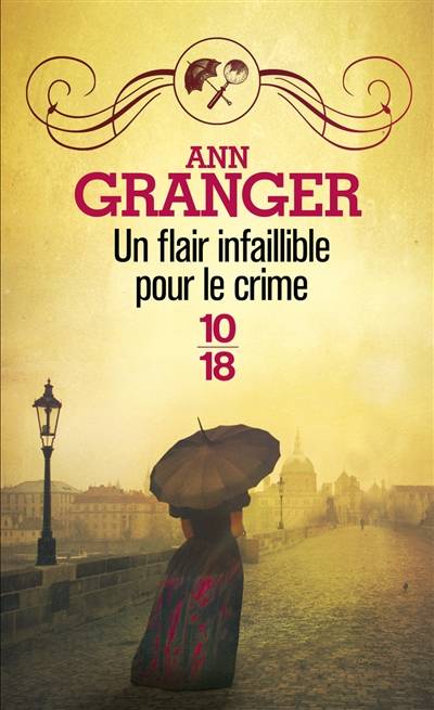 Un flair infaillible pour le crime | Ann Granger, Delphine Rivet