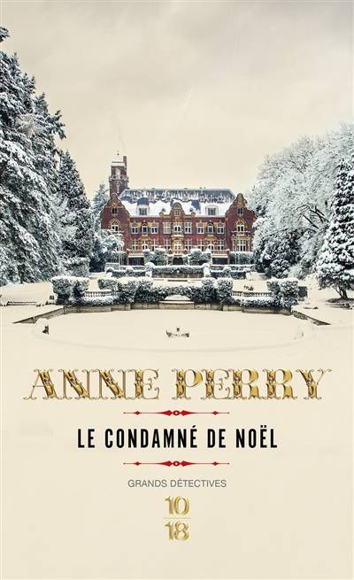 Le condamné de Noël | Anne Perry, Pascale Haas