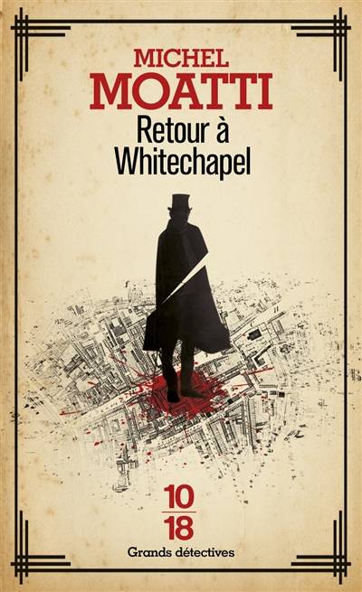 Retour à Whitechapel | Michel Moatti, Stéphane Durand-Souffland