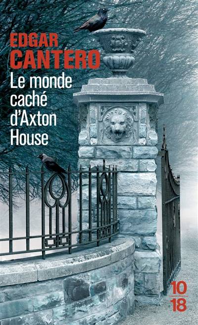 Le monde caché d'Axton House | Edgar Cantero, Paul Benita