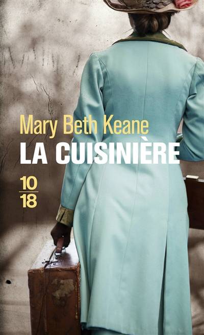 La cuisinière | Mary Beth Keane, Françoise Pertat