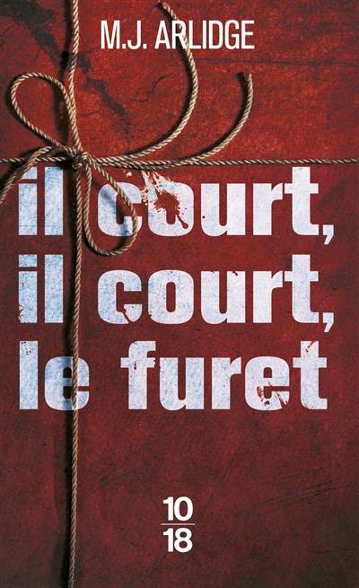 Il court, il court, le furet | M.J. Arlidge, Etienne Menanteau