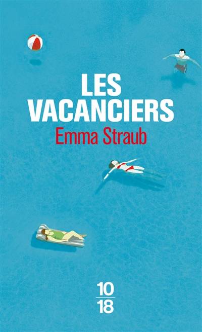 Les vacanciers | Emma Straub, Virginie Buhl