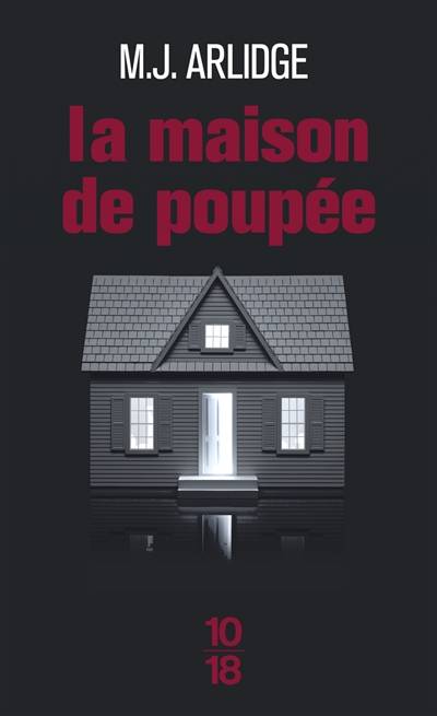 La maison de poupée | M.J. Arlidge, Séverine Quelet