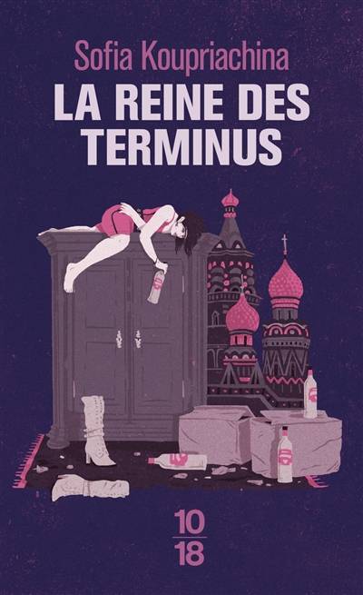 La reine des terminus : l'histoire de l'armoire | Sofia Koupriachina, Nicolas Rey, Luba Jurgenson