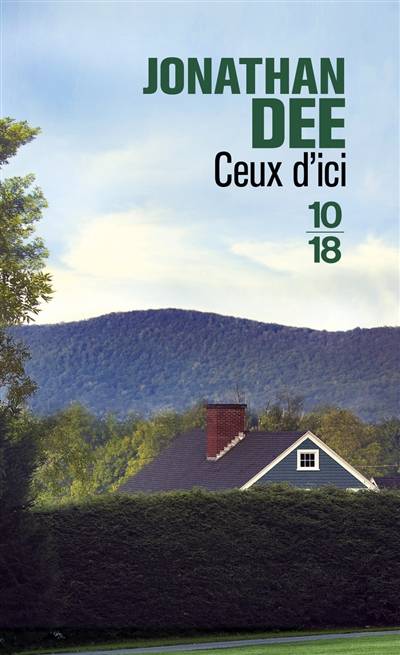 Ceux d'ici | Jonathan Dee, Elisabeth Peellaert