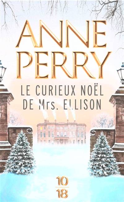 Le curieux Noël de Mrs. Ellison | Anne Perry, Pascale Haas