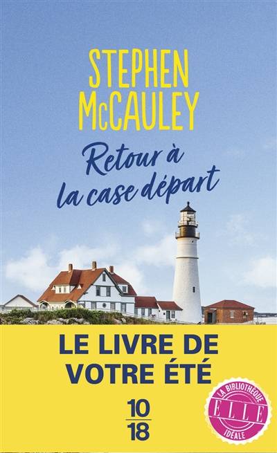 Retour à la case départ | Stephen McCauley, Séverine Weiss