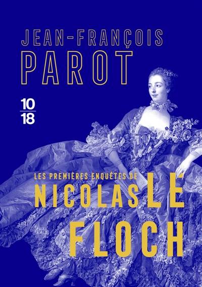 Les premières enquêtes de Nicolas Le Floch | Jean-François Parot