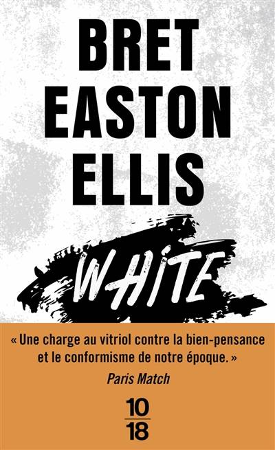 White | Bret Easton Ellis, Pierre Guglielmina