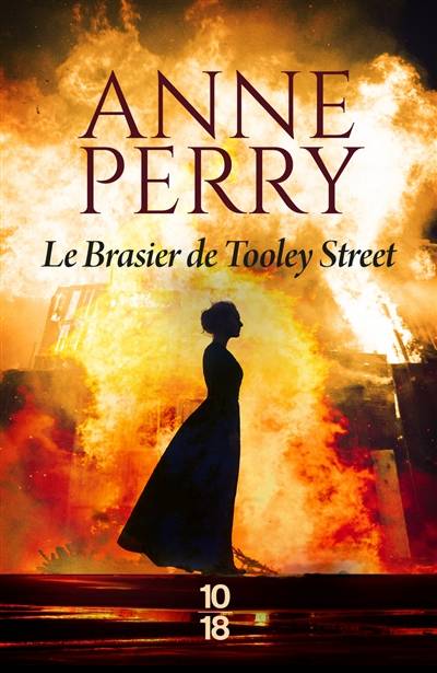 Le brasier de Tooley Street | Anne Perry, Florence Bertrand