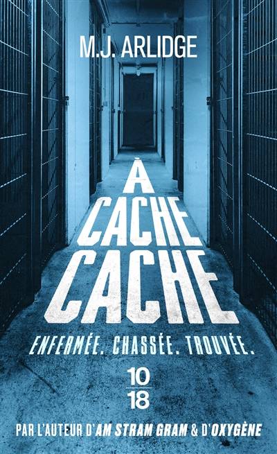 A cache-cache | M.J. Arlidge, Séverine Quelet