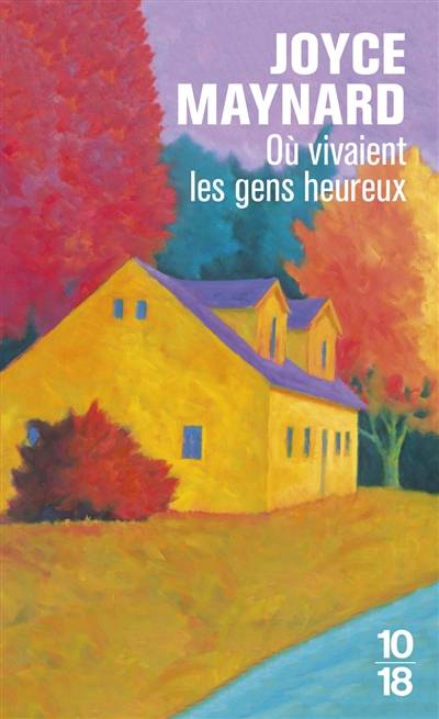 Où vivaient les gens heureux | Joyce Maynard, Florence Lévy-Paoloni