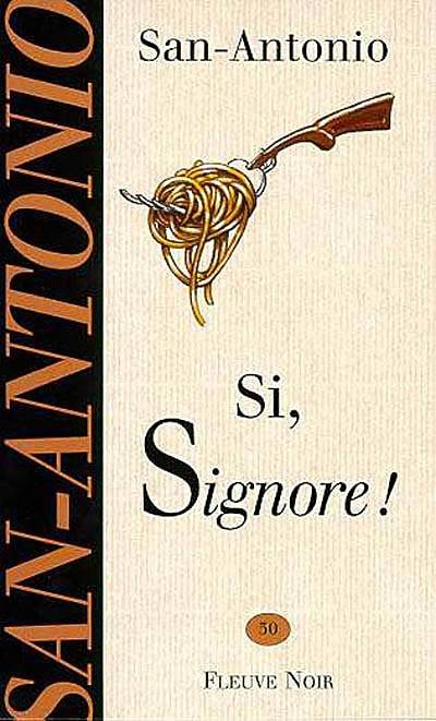 Si, signore ! | San-Antonio