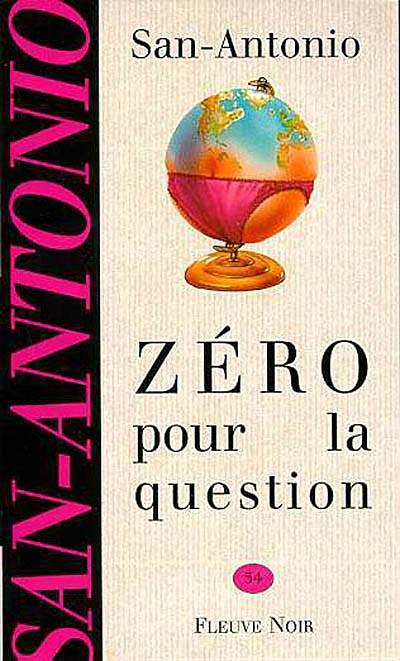 Zéro pour la question | San-Antonio