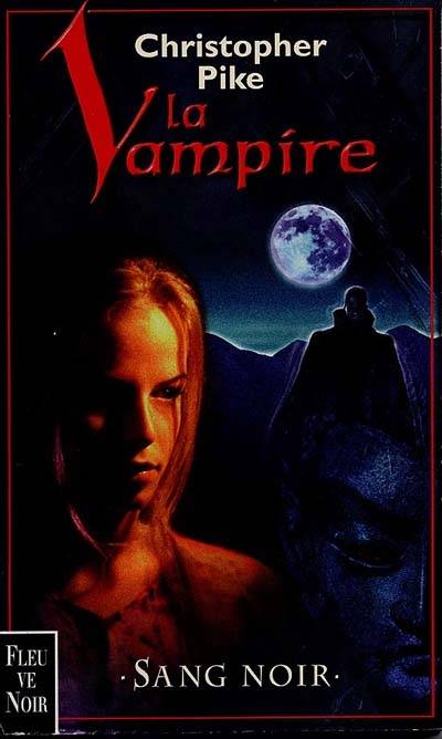 La vampire. Vol. 2. Sang noir | Christopher Pike, Claude Califano