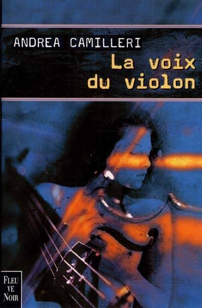 La voix du violon | Andrea Camilleri, Serge Quadruppani, Maruzza Loria