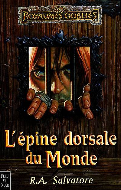 L'épine dorsale du monde | R.A. Salvatore, Michèle Zachayus