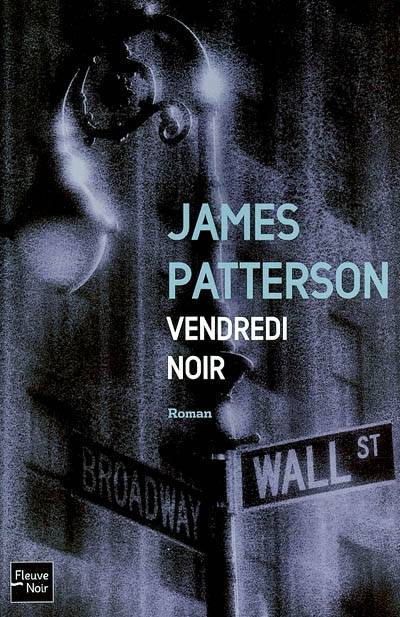 Vendredi noir | James Patterson, Patricia Delcourt