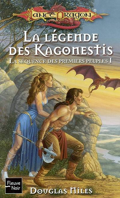 La séquence des premiers peuples. Vol. 1. La légende des Kagonestis | Douglas Niles, Anne-Virginie Tarall