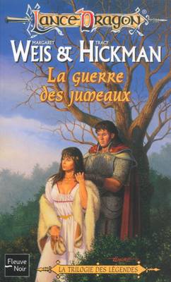 La guerre des jumeaux | Margaret Weis, Tracy Hickman, Michèle Zachayus