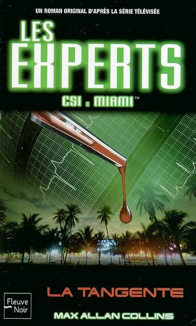 Les experts. Vol. 5. La tangente | Max Allan Collins