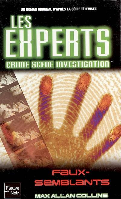 Les experts. Vol. 7. Faux-semblants | Max Allan Collins, Florence Mantran