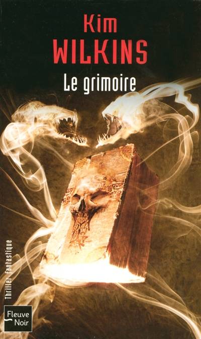 Le grimoire | Kim Wilkins, Thierry Arson