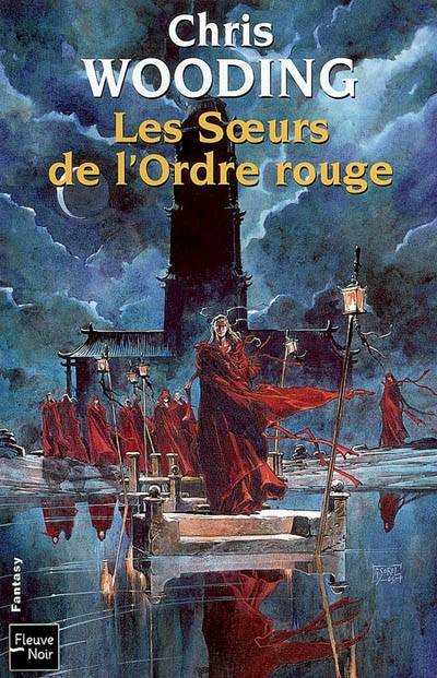 La croisée des chemins. Vol. 2. Les soeurs de l'Ordre rouge | Chris Wooding, Marianne Thirioux