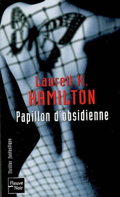 Papillon d'obsidienne | Laurell K. Hamilton, Isabelle Troin