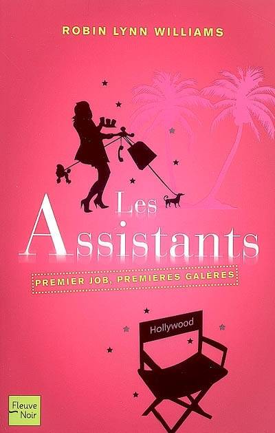 Les assistants : premier job, premières galères | Robin Lynn Williams, Séverine Quelet