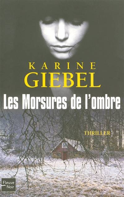 Les morsures de l'ombre | Karine Giebel