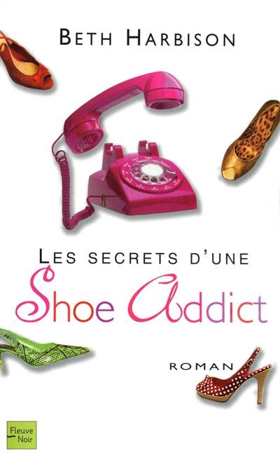 Les secrets d'une shoe addict | Beth Harbison, Betty Peltier-Weber