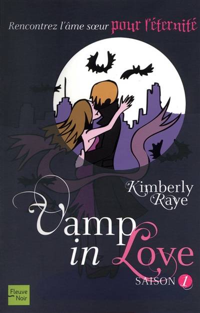 Vamp in love. Saison 1 | Kimberly Raye, Christine Barbaste