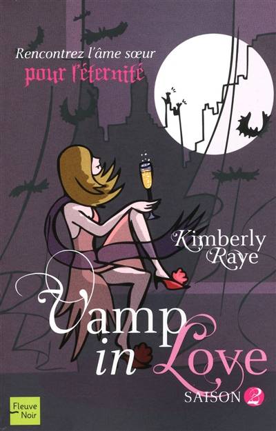 Vamp in love. Saison 2 | Kimberly Raye, Christine Barbaste