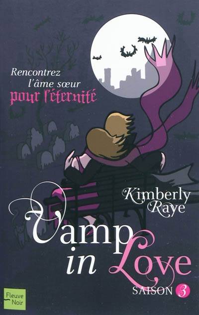 Vamp in love. Saison 3 | Kimberly Raye, Christine Barbaste