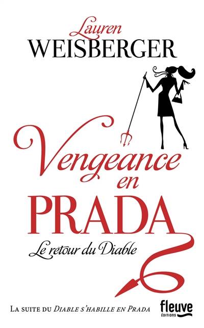 Vengeance en Prada : le retour du diable | Lauren Weisberger, Christine Barbaste