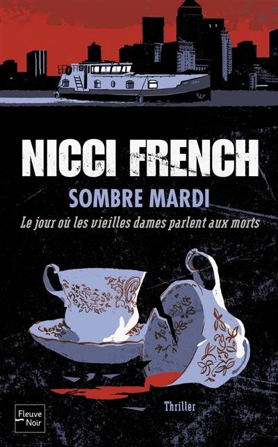 Sombre mardi : le jour où les vieilles dames parlent aux morts | Nicci French, Marianne Bertrand