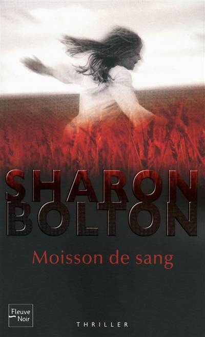 Moisson de sang | Sharon J. Bolton, Marianne Bertrand