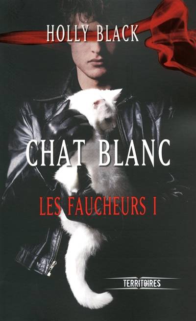 Les faucheurs. Vol. 1. Chat blanc | Holly Black, Jean-Pierre Pugi