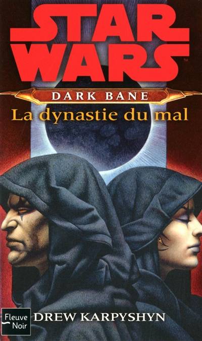 Dark Bane. La dynastie du mal | Drew Karpyshyn, Thierry Arson