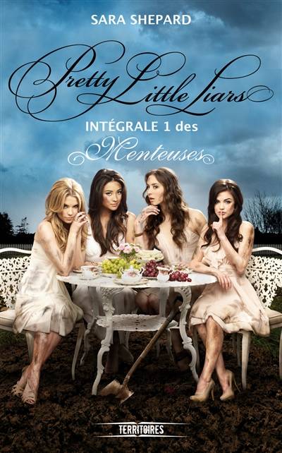 Pretty little liars : les menteuses : intégrale. Vol. 1 | Sara Shepard, Isabelle Troin