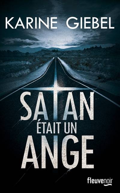 Satan était un ange | Karine Giebel