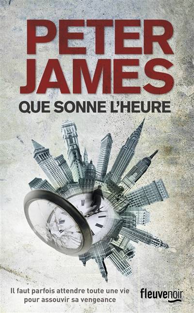 Que sonne l'heure | Peter James, Raphaëlle Dedourge