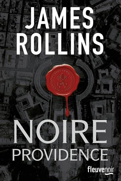 Noire providence | James Rollins, Françoise Smith