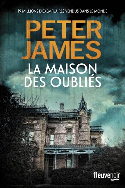 La maison des oubliés | Peter James, Raphaëlle Dedourge