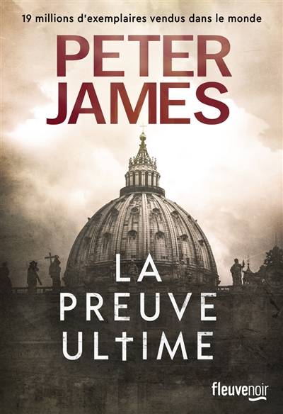 La preuve ultime | Peter James, Raphaëlle Dedourge