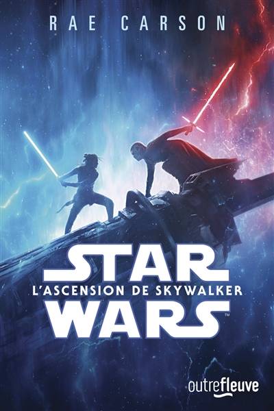 Star Wars : l'ascension de Skywalker | Rae Carson, George Lucas, Chris Terrio, Jeffrey Jacob Abrams, Derek Connolly, Colin Trevorrow, Axelle Demoulin, Nicolas Ancion