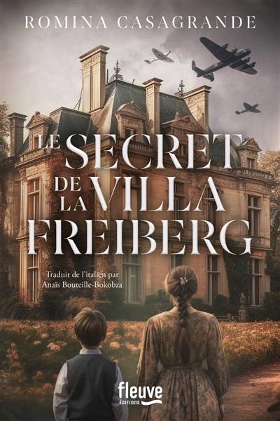 Le secret de la villa Freiberg | Romina Casagrande, Anais Bouteille-Bokobza